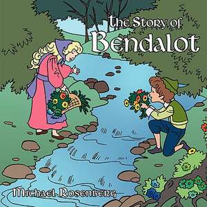 The Story of Bendalot de Michael Rosenberg