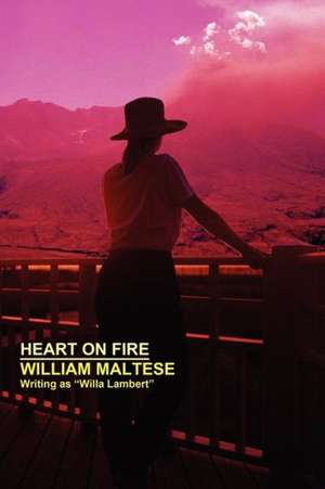 Heart on Fire de William Maltese