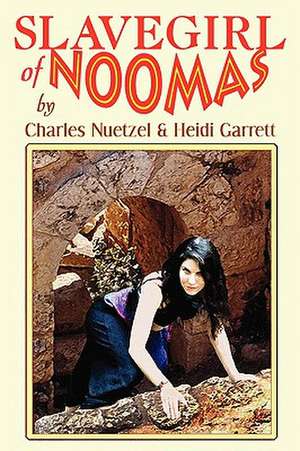 Slavegirl of Noomas de Charles Neutzel