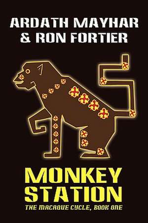 Monkey Station [The Macaque Cycle, Book One] de Ardath Mayhar