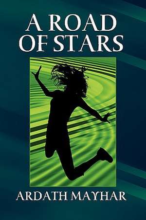 A Road of Stars de Ardath Mayhar