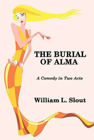 The Burial of Alma de William L. Slout