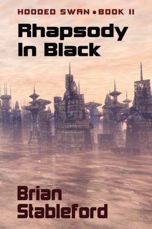 Rhapsody in Black de Brian Stableford