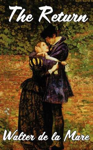 The Return de Walter de la Mare