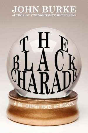 The Black Charade de John Burke