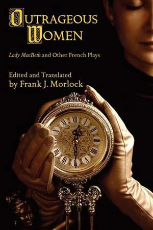 Outrageous Women de Frank J. Morlock