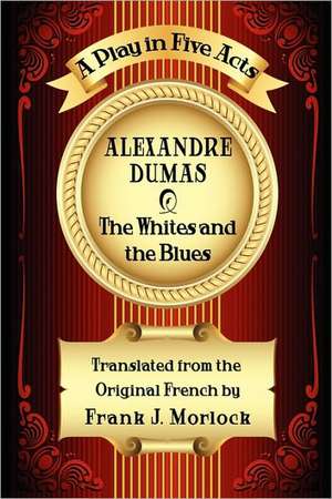 The Whites and the Blues de Alexandre Dumas