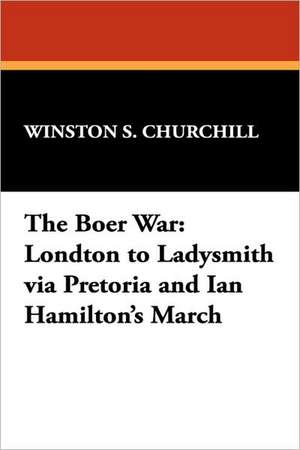 The Boer War de Winston S. Churchill