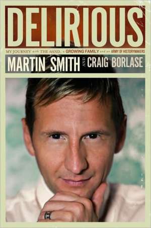 Delirious de Martin Smith