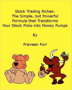 Stock Trading Riches de Praveen Puri