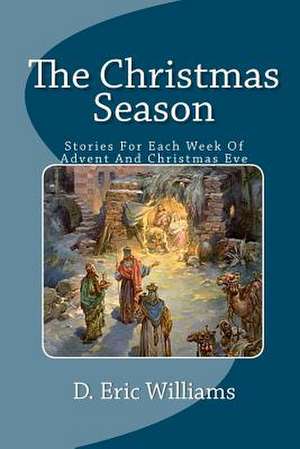 The Christmas Season de D. Eric Williams