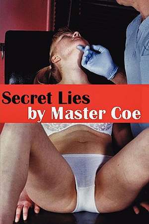 Secret Lies de Master Coe