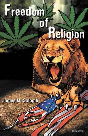 Freedom of Religion de James M. Colomb