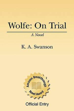 Wolfe de K. A. Swanson