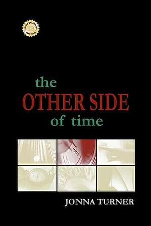 The Other Side of Time de Jonna Turner