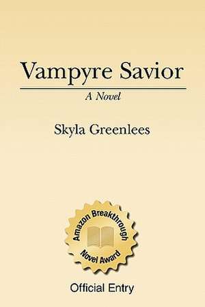 Vampyre Savior de Skyla Greenlees