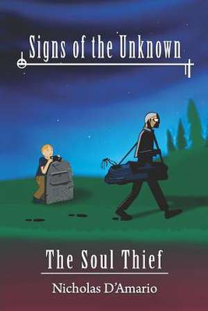 Signs of the Unknown de Nicholas D'Amario