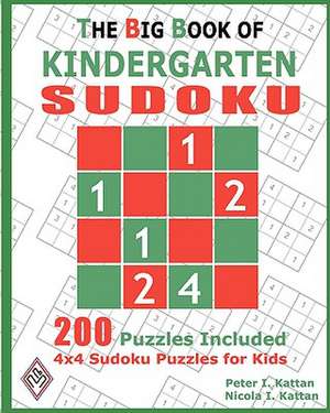 The Big Book of Kindergarten Sudoku de Peter I. Kattan