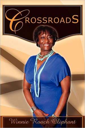 Crossroads de Winnie Roach Oliphant