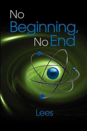 No Beginning, No End de John Lee Parry