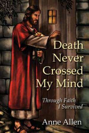 Death Never Crossed My Mind de Lou Anne Allen