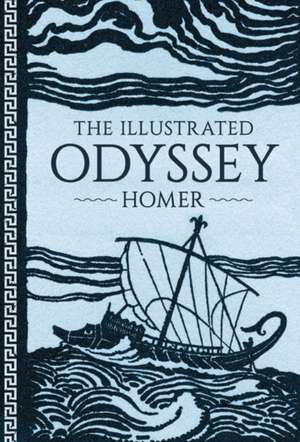 The Illustrated Odyssey de Homer