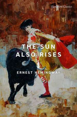 The Sun Also Rises de Ernest Hemingway