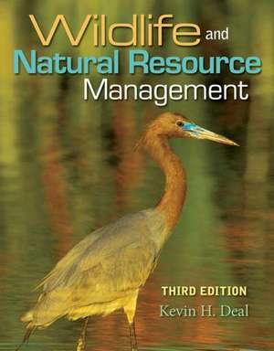 Wildlife and Natural Resource Management de Kevin Deal