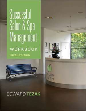 Workbook for Successful Salon and Spa Management de Milady