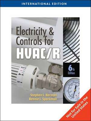 Electricity and Controls for HVAC-R, International Edition de Stephen L. Herman