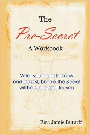 The Pre-Secret de Rev. Jamie Buturff