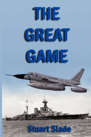 The Great Game de Stuart Slade