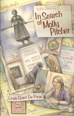 In Search of Molly Pitcher de Linda Grant De Pauw