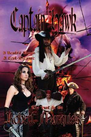 Captain Hawk de Robert Marquiss