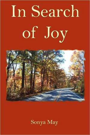 In Search of Joy de Sonya May