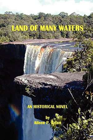 Land of Many Waters de Aileen P. Seton