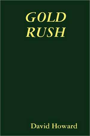 Gold Rush de David Howard