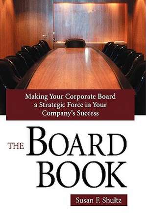 The Board Book de Susan F. Shultz