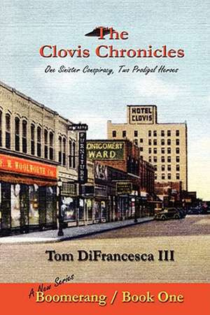 The Clovis Chronicles: Book One de TOM DIFRANCESCA III