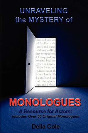 Unraveling the Mystery of MONOLOGUES de Della Cole