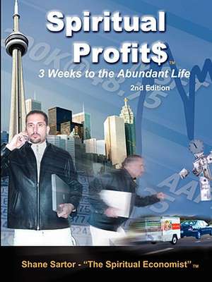 Spiritual Profits 2nd Edition de Shane Sartor