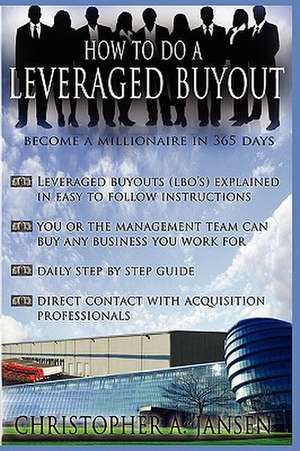 How to Do a Leveraged Buyout de Christopher Jansen