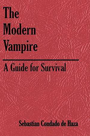 The Modern Vampire de Sebastian Condado De Haza