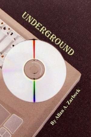 Underground de Allan a Zarbock