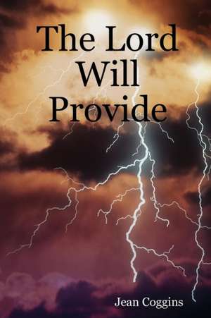 The Lord Will Provide de Jean Coggins