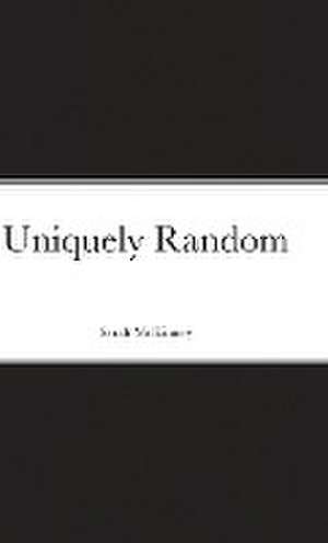 Uniquely Random de Sarah Mckinney