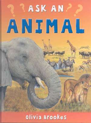 Ask an Animal de Olivia Brookes