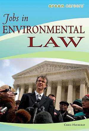 Jobs in Environmental Law de Chris Hayhurst