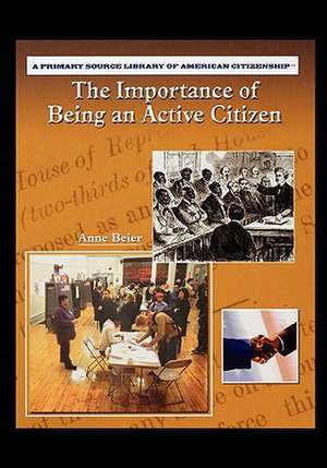 The Importance of Being an Active Citizen de Anne Beier