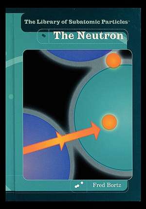 The Neutron de Fred Bortz